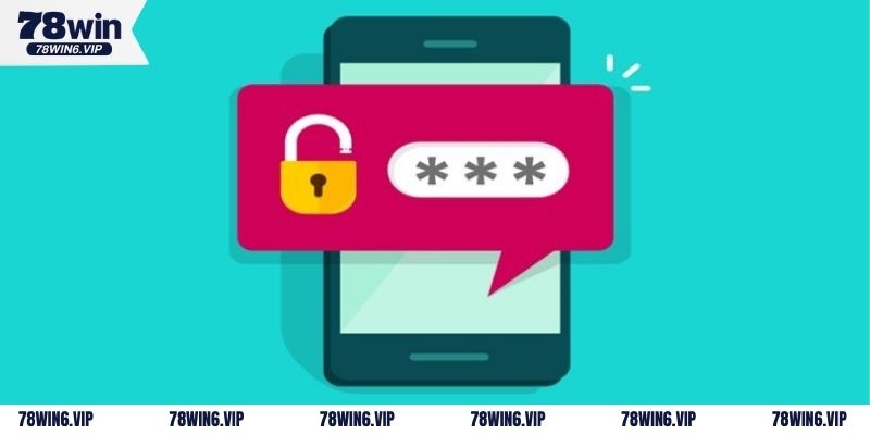 Tổng hợp các nguyên nhận hội viên quên mật khẩu 78Win