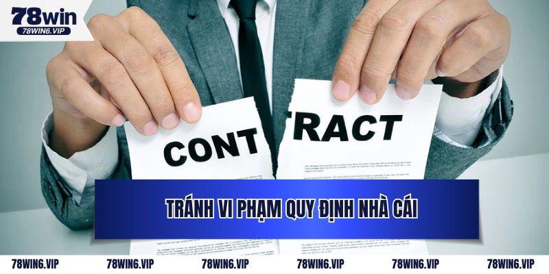 Tránh vi phạm quy định nhà cái